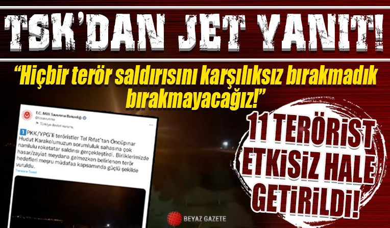 TSK'dan jet yanıt: 11 terörist etkisiz hale getirildi!