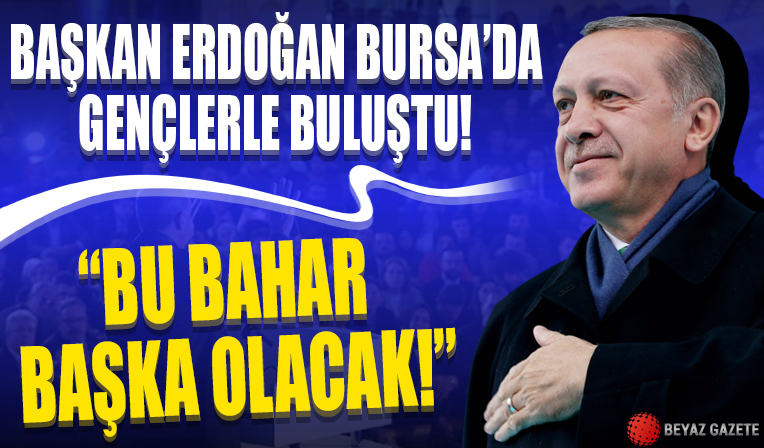 Başkan Erdoğan Bursa'daki gençlik buluşmasında duyurdu: Seçimler 14 Mayıs'ta