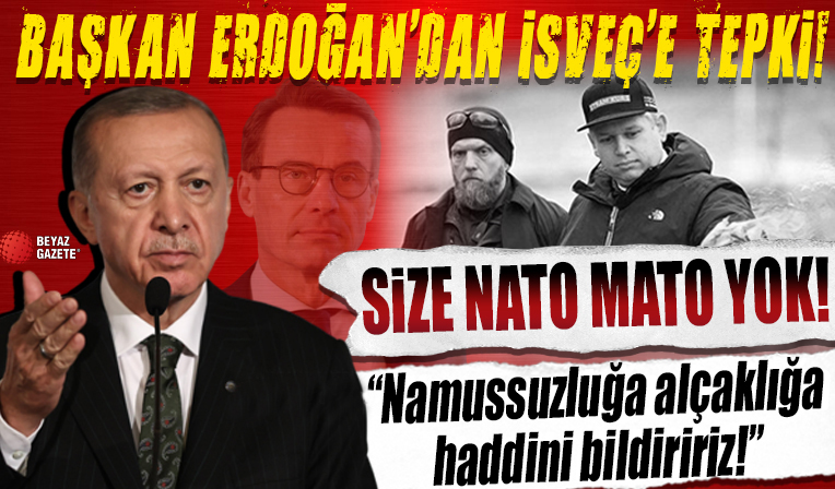 Başkan Erdoğan, Kur'an-ı Azimüşşan'ın yakılmasına kalkan olan İsveç'e NATO kapısını kapattı: Namussuzluğa alçaklığa haddini bildiririz