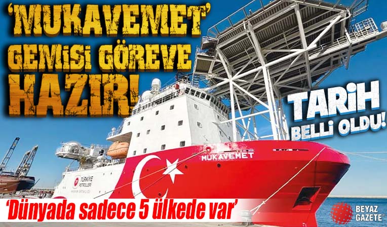 'Mukavemet' gemisi ilk görevine hazır: Tarih belli oldu! 'Dünyada sadece 5 ülkede var'