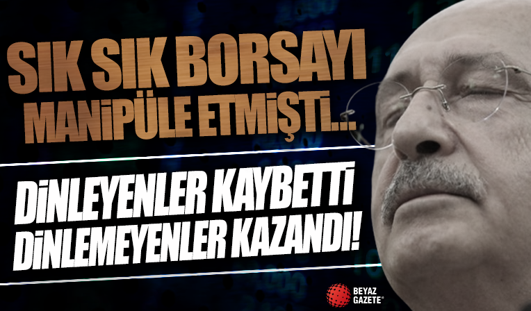 Kılıçdaroğlu'nu dinleyenler 5 günde battı; Kalanlar kazancına kazanç ekledi