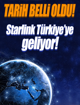 Tarih belli oldu: Starlink Türkiye’ye geliyor