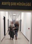 5 Yil Hapis Cezasiyla Aranan Kadin Hirsiza Polis Operasyonu