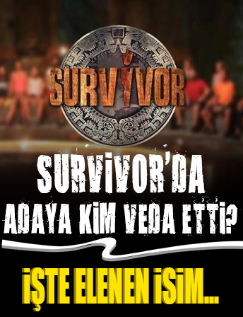 Survivor kim elendi, adaya kim veda etti? 25 Ocak 2023 Survivor elenen isim...