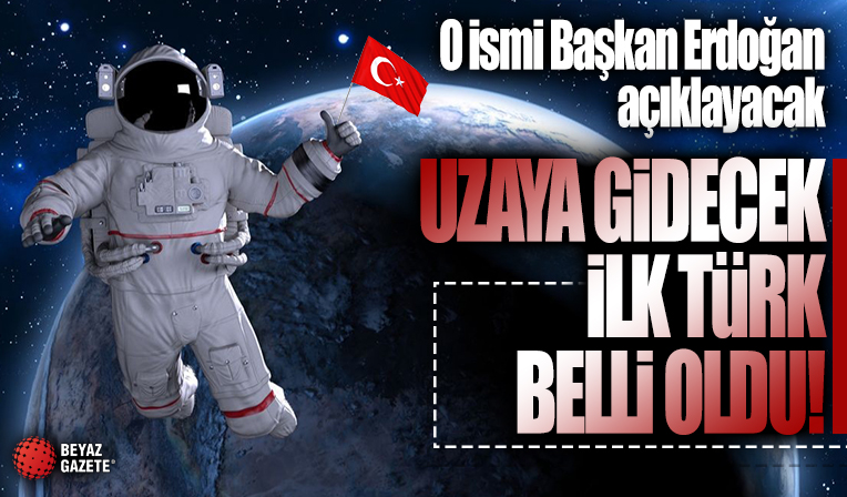 Uzaya çıkacak ilk Türk belirlendi! Önce ABD'ye ardından uzaya gidecek