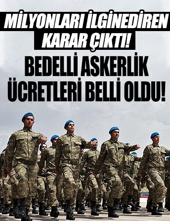 Bedelli askerlik ücreti 100 bin TL oldu
