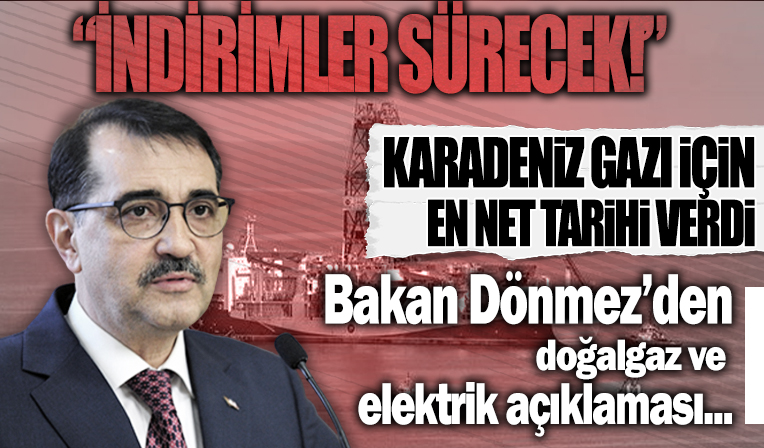 Bakan Dönmez: Doğalgaz ve elektrikte indirimler devam edecek