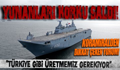 Yunan koramiralden TCG Anadolu yorumu: Çok büyük gelişme