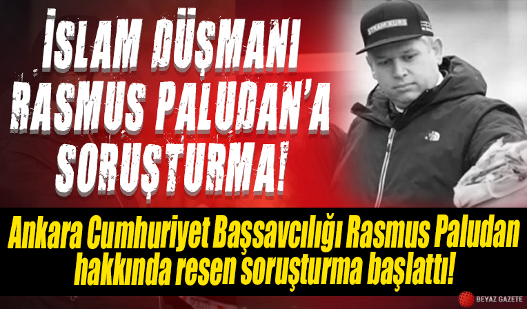 Kur’an-ı Kerim’e yapılan alçak saldırıya soruşturma başlatıldı
