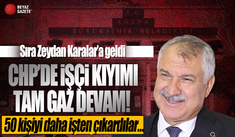 CHP'nin işçi kıyımı devam ediyor! Zeydan Karalar 50 kişiyi daha işte çıkardı
