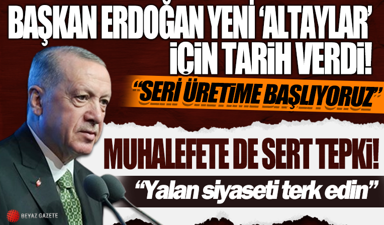 Başkan Erdoğan yeni Altay tankları için tarih verdi! 
