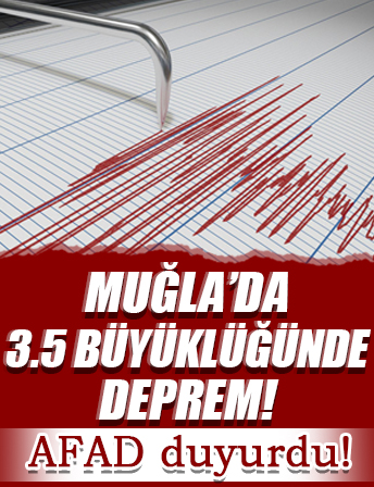 Muğla'da 3.5 büyüklüğünde deprem!