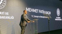 Sanayi Ve Teknoloji Bakani Mehmet Kacir Açiklamasi 'Teknoloji Trendlerini Belirleyen Bir Türkiye Için Çalisacagiz'