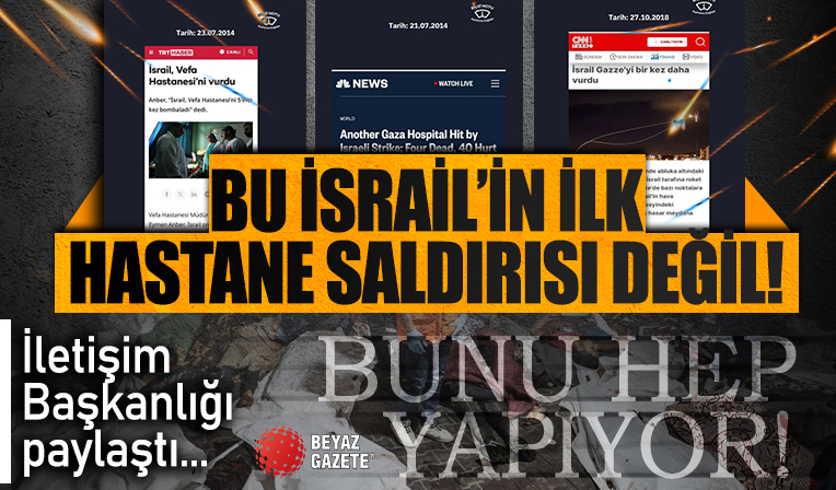 Dezenformasyonla Mücadele Merkezi'nden İsrail dosyası! İlk kez hastane vurmuyorlar