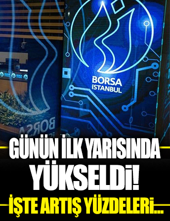 Borsa günün ilk yarısında rekor seviyeyi gördü