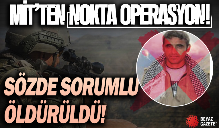 MİT'ten nokta operasyon! Sözde sorumlu öldürüldü