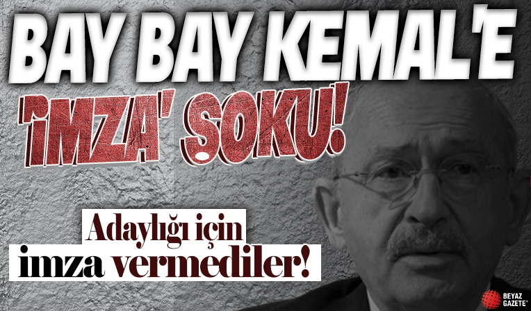 Kemal Kılıçdaroğlu'na 'imza' şoku! İşte adaylığı için imza vermeyen 38 CHP'li vekil