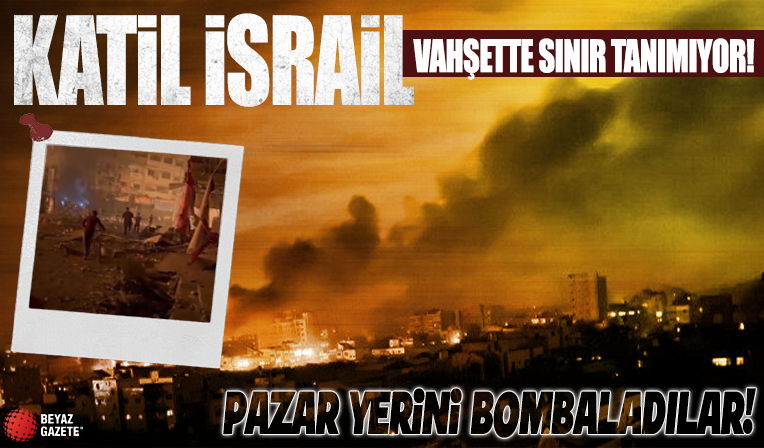 İsrail, Gazze'de pazar yeri bombaladı