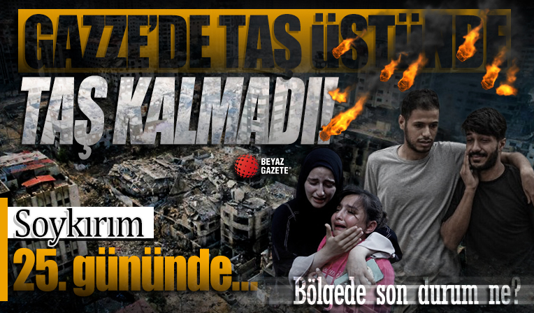 İşgalci İsrail'in Gazze'deki soykırımı 25. gününde: Terör devleti hastaneleri vurmaya devam ediyor