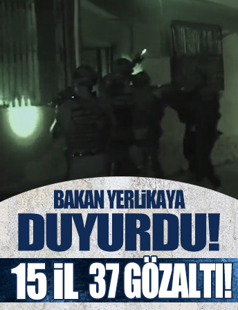 Bakan Yerlikaya duyurdu! 15 ilde terör örgütüne yönelik operasyon: 37 gözaltı