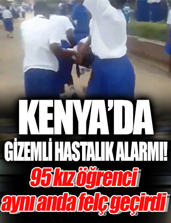 Kenya'da gizemli hastalık alarmı: 95 kız öğrenci aynı anda felç geçirdi