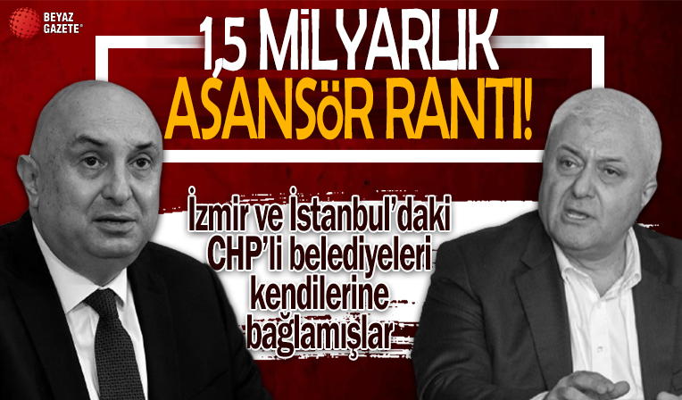 CHP'li belediyeden Tuncay Özkan ve Engin Özkoç'un asansör firmasına jest! Yalnızca Esenyurt’tan 1.5 milyar liralık rant