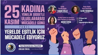 Kartal Belediyesi 'Yerelde Esitlik Için Mücadele Ediyoruz' Paneline Ev Sahipligi Yapacak