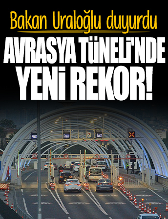 Avrasya Tüneli'nde yeni rekor!