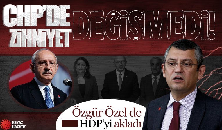 CHP'de zihniyet değişmiyor! Özgür Özel de HDP'yi akladı: Bir suç işlemeyen partileri şeytanlaştıramam