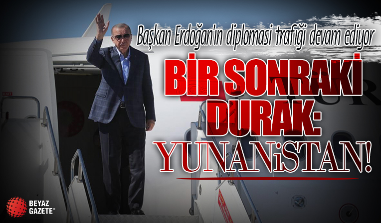 Cumhurbaşkanı Erdoğan'ın diplomasi trafiği: Bu kez Yunanistan'a gidiyor