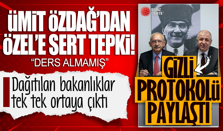 Ümit Özdağ Kemal Kılıçdaroğlu ile yaptığı gizli protokolü açıkladı! Özgür Özel’i hedef aldı: Ders çıkarmamış!