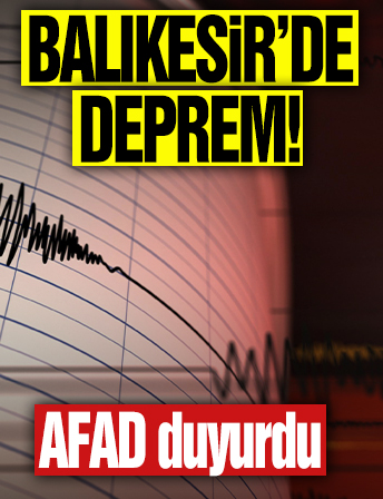 Balıkesir'de deprem meydana geldi