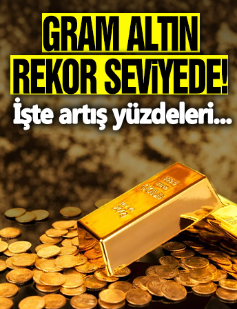 Gram altın rekor seviyede!