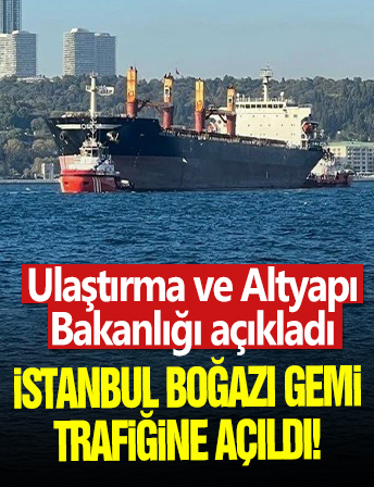 İstanbul Boğazı gemi trafiğine güney-kuzey yönlü açıldı