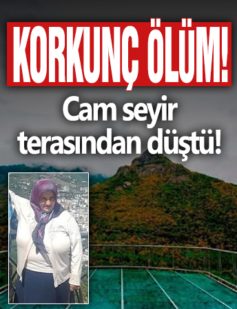Korkunç ölüm; Cam seyir terasından düştü!
