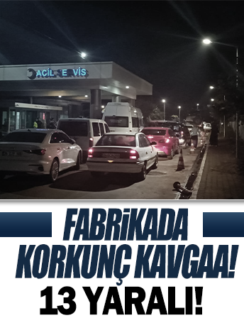 Fabrikada ustalar ve işçiler arasında kavga: 1 ölü, 13 yaralı