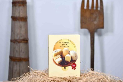 '50 Peynirli Sehir Balikesir' Son 25 Yilin En Iyisi Seçildi