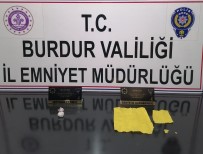 Burdur'da Uyusturucu Operasyonunda 1 Sahis Tutuklandi