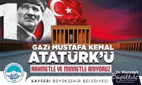 Baskan Büyükkiliç Açiklamasi 'Gazi Mustafa Kemal Atatürk'ü Rahmetle Aniyorum'