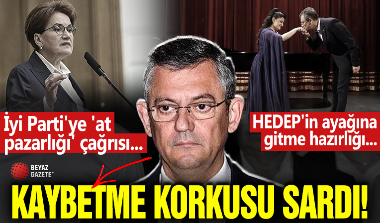 CHP'yi kaybetme korkusu sardı! İyi Parti'ye 'at pazarlığı' çağırısı, HEDEP'in ayağına gitme hazırlığı! Ankara'da ne olacak?