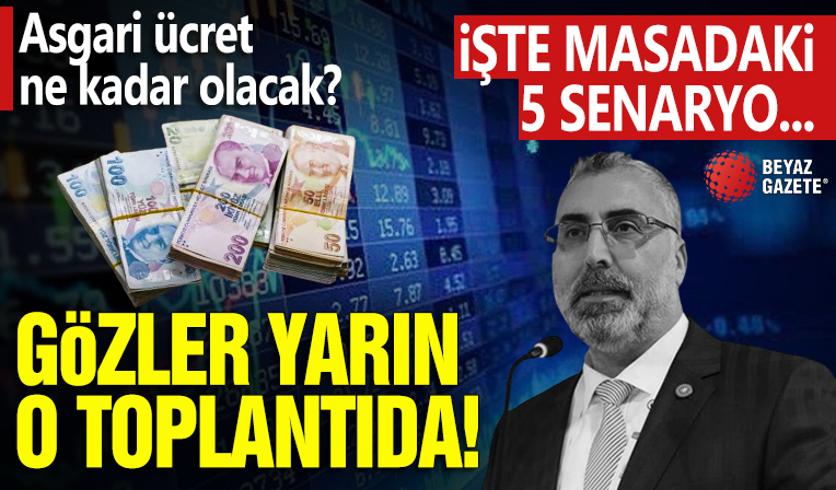 Yeni asgari ücret için gözler ikinci toplantıda: 2024 asgari ücret ne kadar olacak? İşte masadaki 5 senaryo