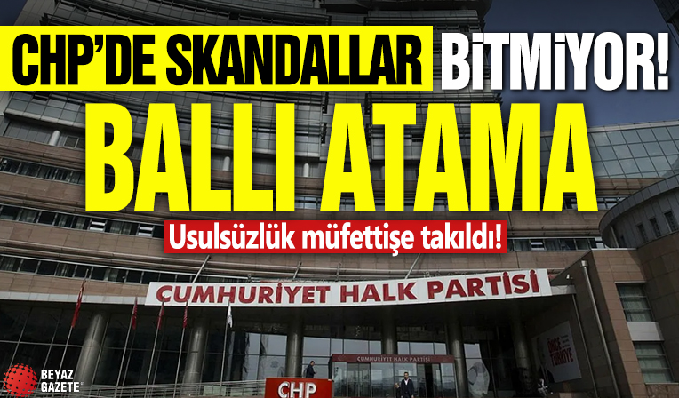 Ballı atamalar müfettişlere takıldı! CHP’li belediye başkanına hapis şoku