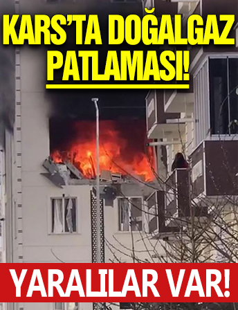 Kars'ta 5 katlı binada doğalgaz patlaması: 6 yaralı