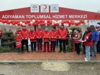 Adiyaman Toplumsal Hizmet Merkezi'nin Açilisi Yapildi