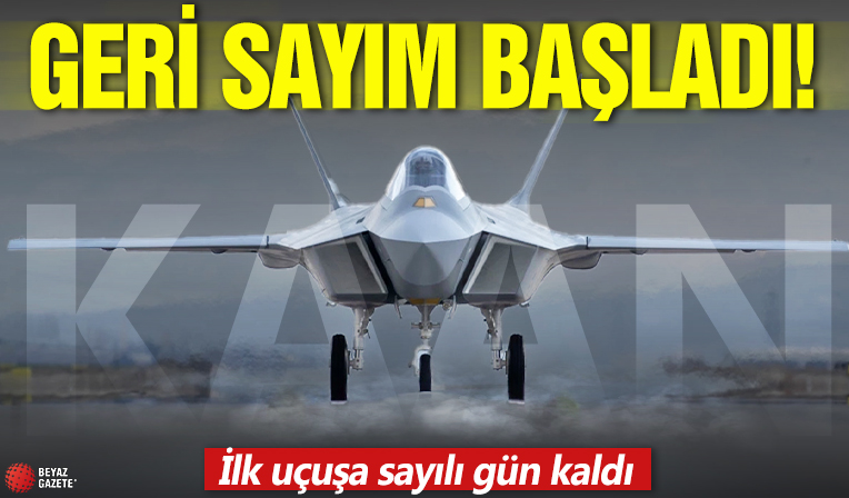 İlk uçuşa sayılı gün kaldı... KAAN için geri sayım başladı