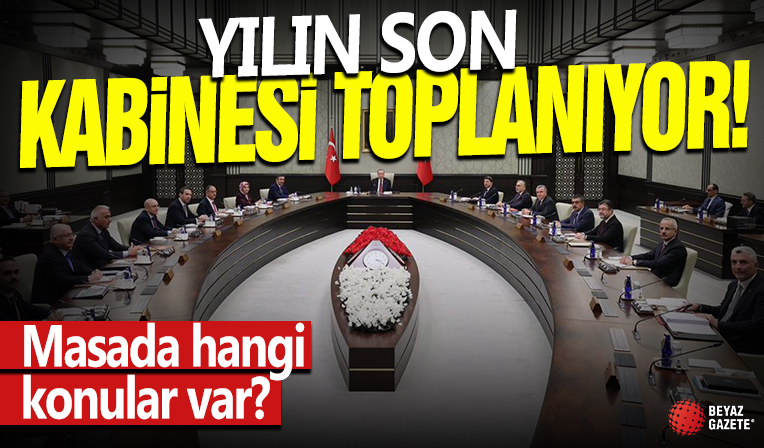 Yılın son Kabinesi yarın toplanacak! İşte masadaki konular! Asgari ücret, terörle mücadele, İsrail'in Gazze'deki zulmü, İsveç...