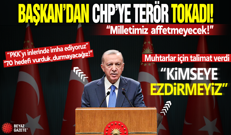 Başkan Erdoğan'dan 'Milli Beka' vurgusu! Teröristleri inlerinde imha ediyoruz
