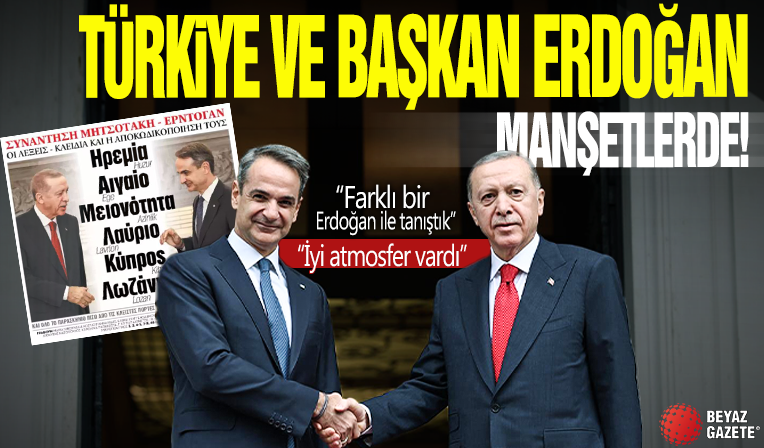 Tüm manşetlerde Türkiye ve Erdoğan var!