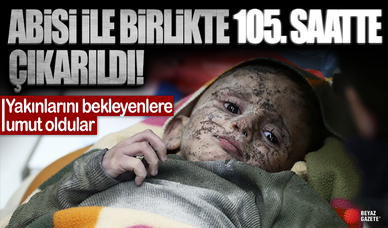 Hatay'da minik bebek ve ağabeyi 105'inci saatte kurtarıldı