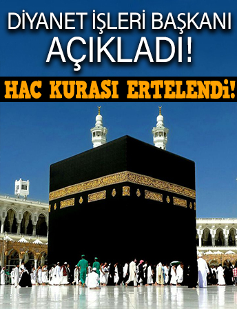 Hac kurası deprem felaketi nedeniyle ertelendi